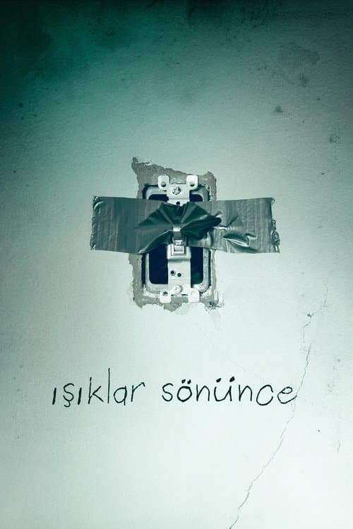 Işıklar Sönünce afişi
