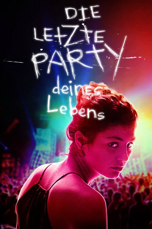 Die letzte Party deines Lebens afişi