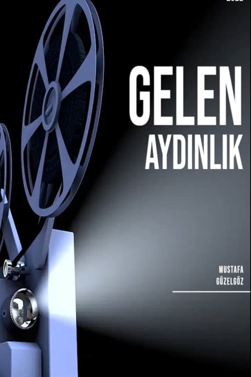 Gelen Aydınlık afişi