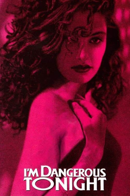 I'm Dangerous Tonight afişi