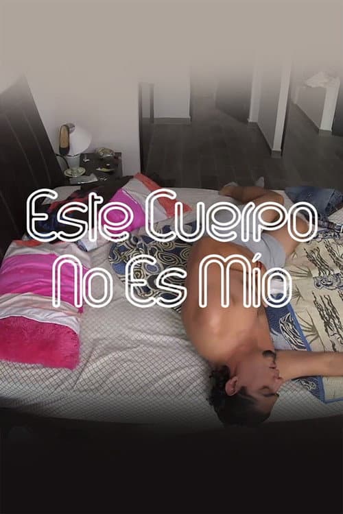 Este cuerpo no es mío afişi