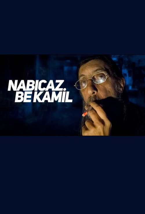 Nabıcaz Be Kamil afişi