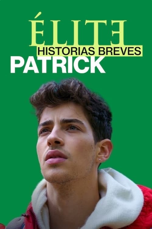 Élite Öyküler: Patrick afişi