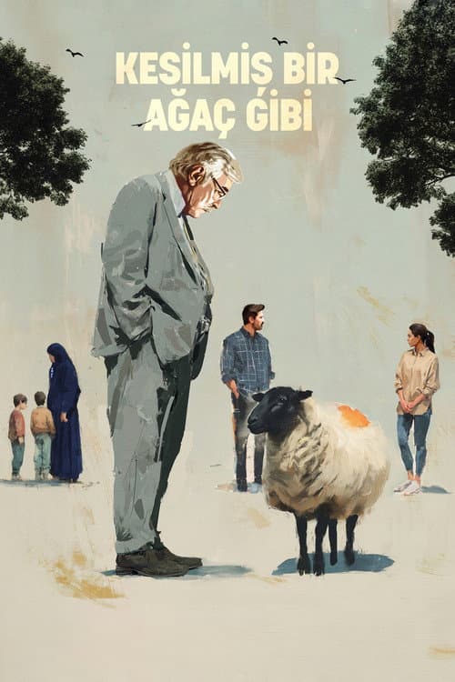 Kesilmiş Bir Ağaç Gibi afişi