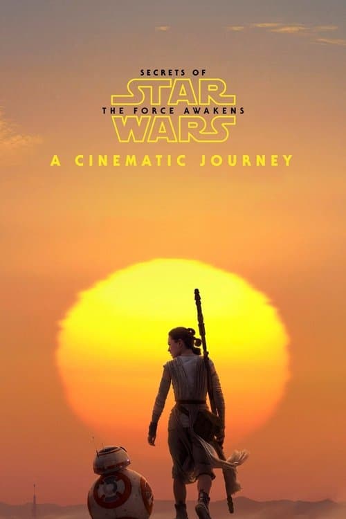 Secrets of the Force Awakens: A Cinematic Journey afişi