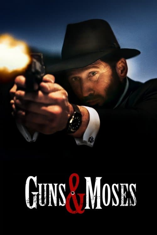 Guns & Moses afişi