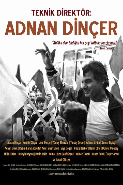 Teknik Direktör: Adnan Dinçer afişi