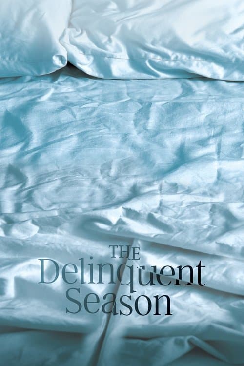 The Delinquent Season afişi