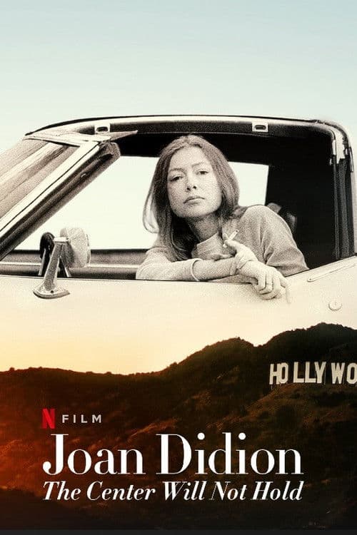 Joan Didion: Merkez Dayanmayacak afişi