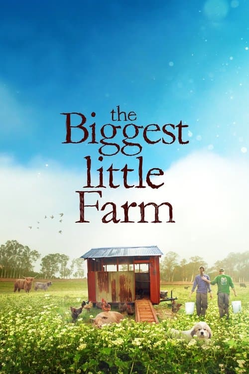 The Biggest Little Farm afişi