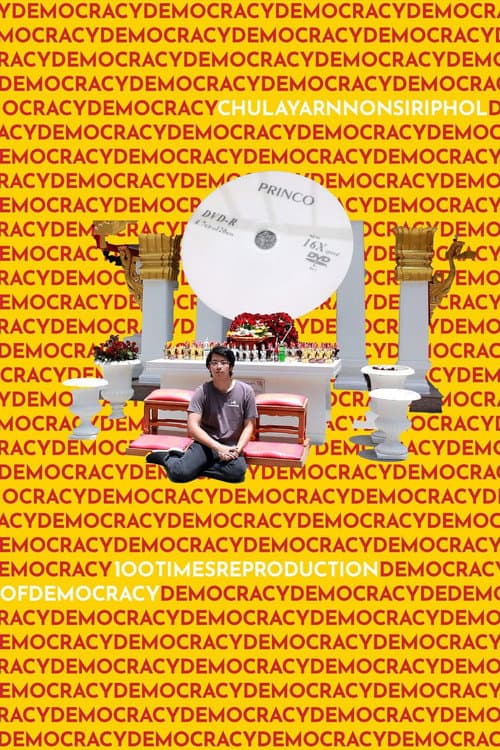 100 Times Reproduction of Democracy afişi
