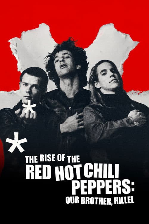 The Rise of the Red Hot Chili Peppers: Our Brother, Hillel afişi