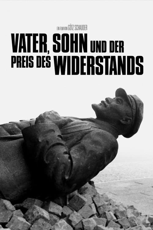 Vater, Sohn und der Preis des Widerstands afişi