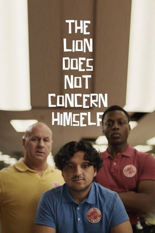 The Lion Does Not Concern Himself afişi