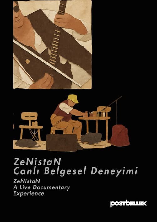 ZeNistaN Canlı Belgesel Deneyimi afişi