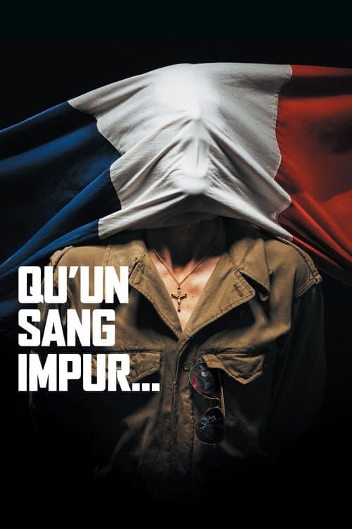 Qu'un sang impur… afişi