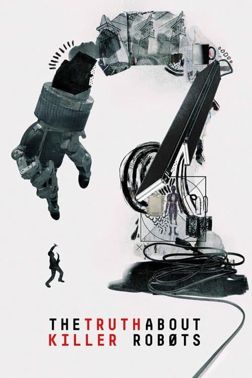 The Truth About Killer Robots afişi
