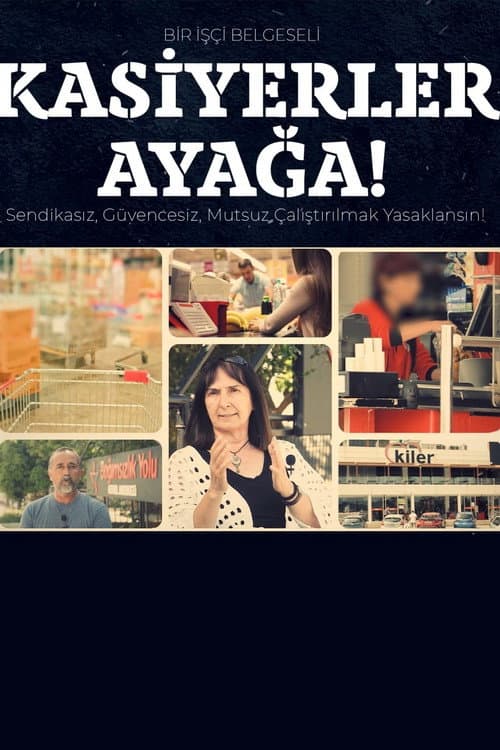 Kasiyerler Ayağa afişi