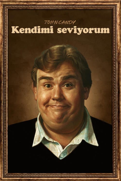 John Candy: Kendimi Seviyorum afişi