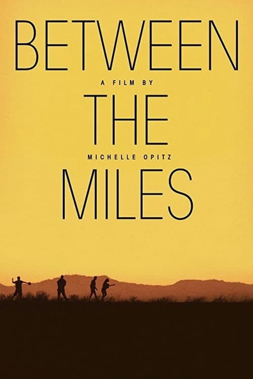 Between the Miles afişi