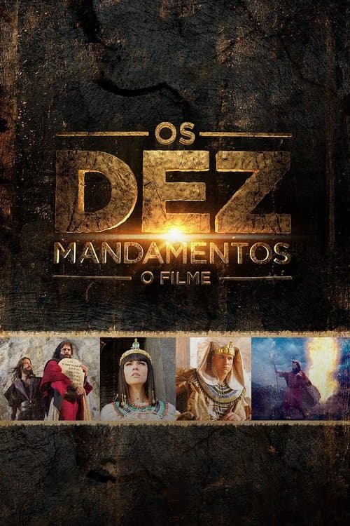 Os Dez Mandamentos: O Filme afişi
