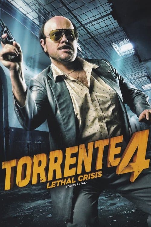Torrente 4: Lethal crisis afişi