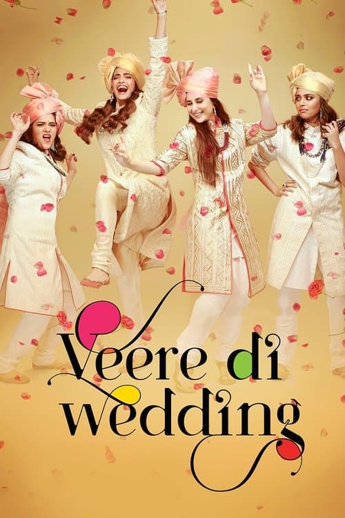 En Iyi Arkadaşimin Düğünü / Veere Di Wedding afişi