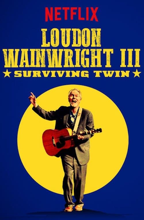 Loudon Wainwright III: Surviving Twin afişi