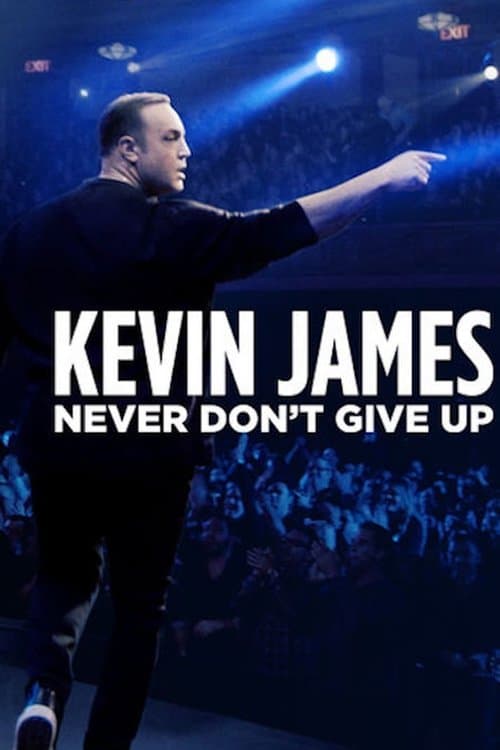 Kevin James: Never Don't Give Up afişi