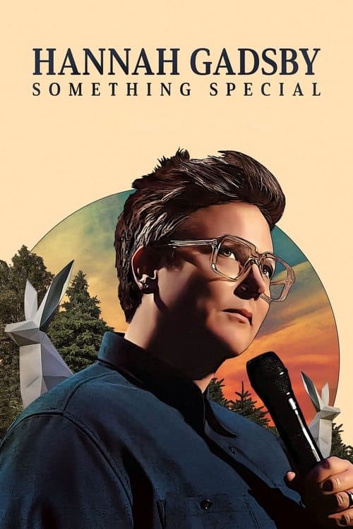 Hannah Gadsby: Something Special afişi