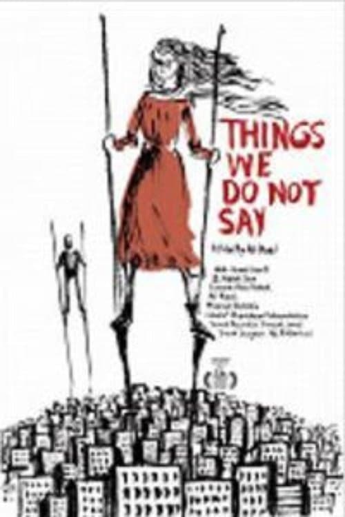 Things We Do Not Say afişi