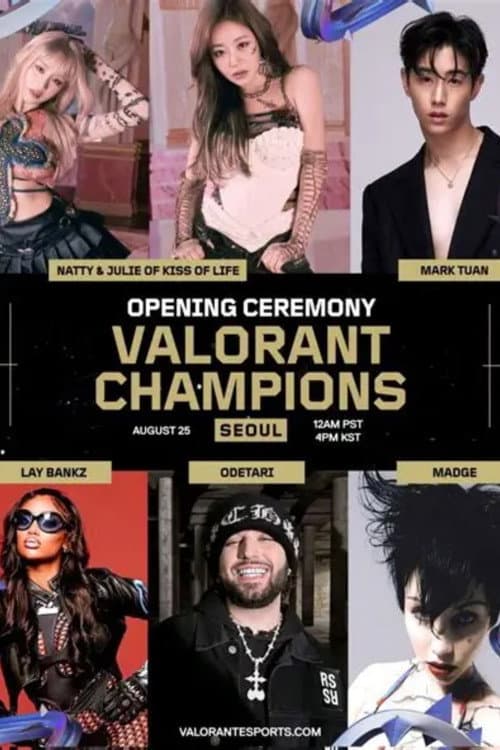2024 VALORANT Champions Opening Ceremony afişi