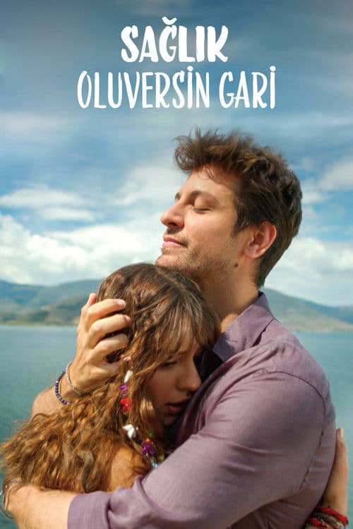 Sağlık Oluversin Gari afişi
