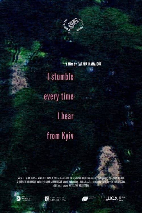 I Stumble Every Time I Hear From Kyiv afişi