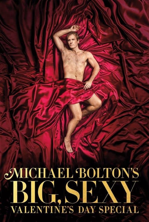 Michael Bolton's Big, Sexy Valentine's Day Special afişi