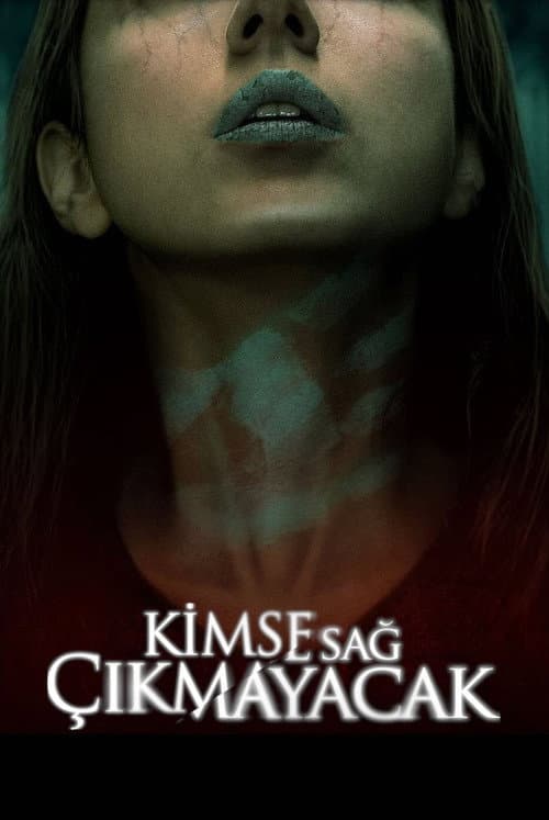 Kimse Sağ Çıkmayacak afişi