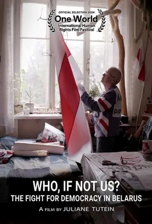 Wer, wenn nicht wir? Der Kampf für Demokratie in Belarus afişi