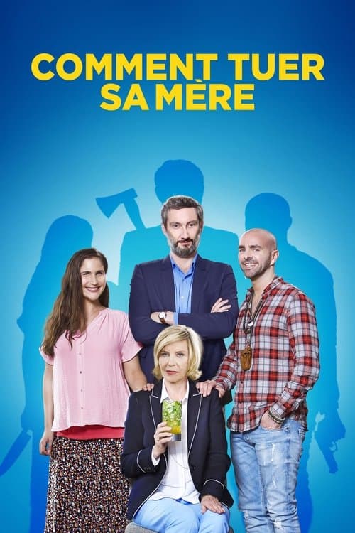 Comment tuer sa mère afişi