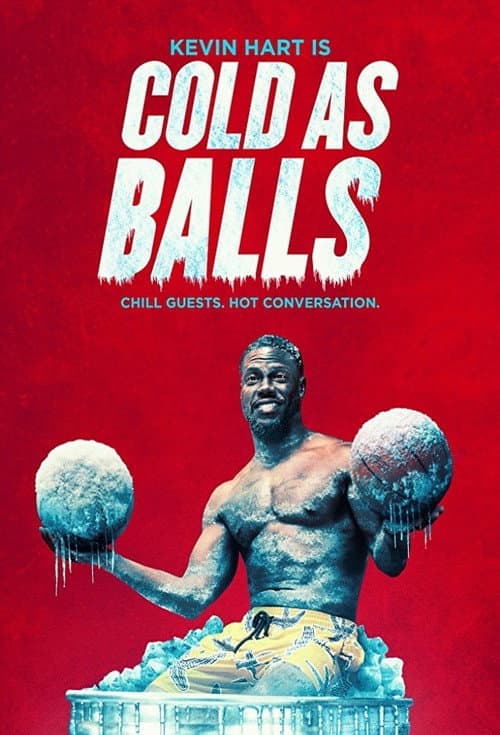 Kevin Hart: Cold As Balls afişi