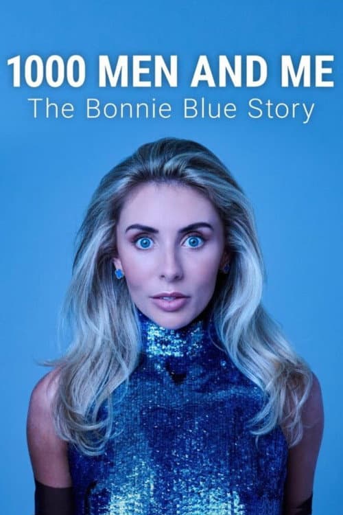 1000 Men and Me: The Bonnie Blue Story afişi