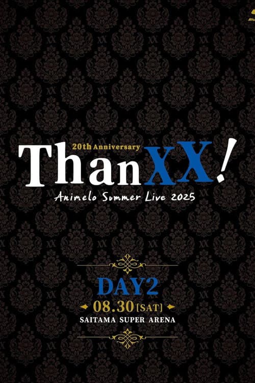 Animelo Summer Live 2025 - ThanXX! - DAY2 afişi