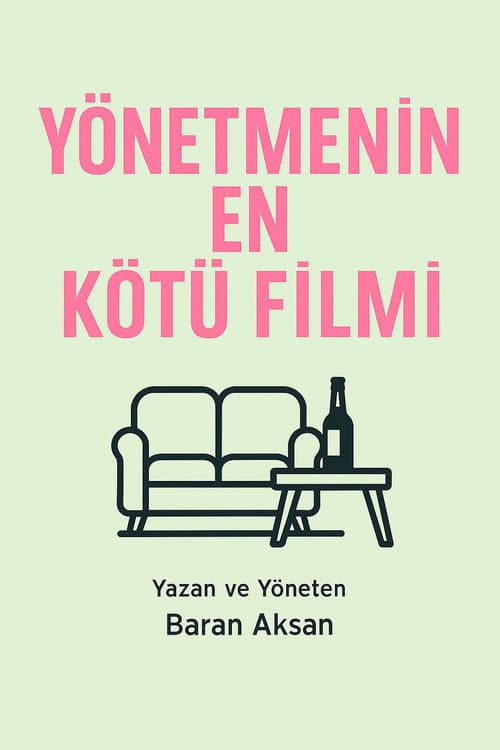 Yönetmenin En Kötü Filmi afişi