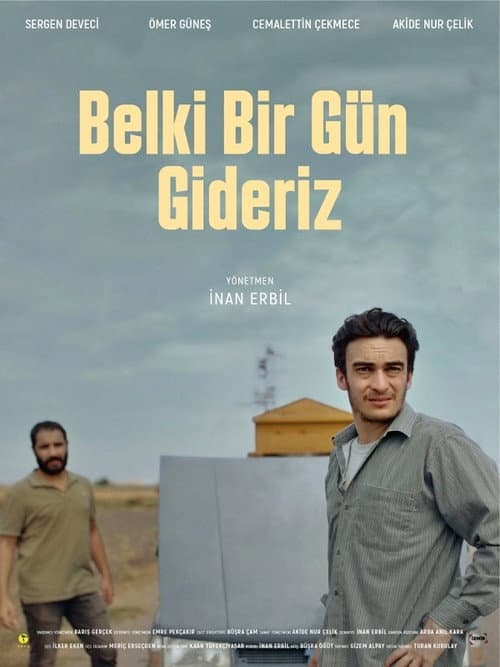 Belki Bir Gün Gideriz afişi