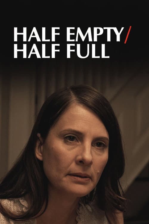 Half Empty/Half Full afişi