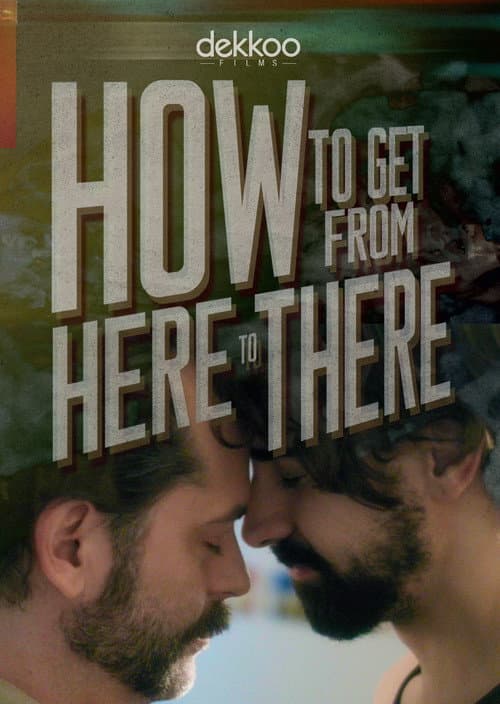 How to Get from Here to There afişi