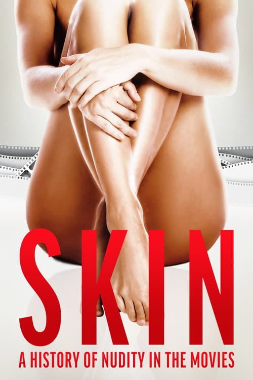 Skin: A History of Nudity in the Movies afişi