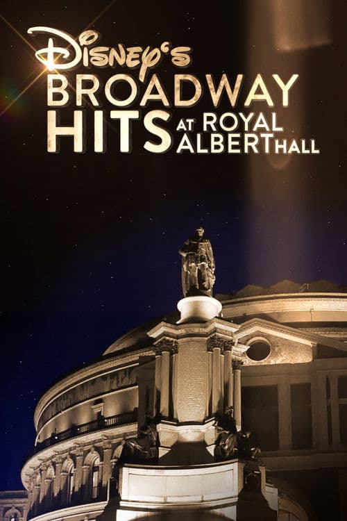 Disney's Broadway Hits at London's Royal Albert Hall afişi