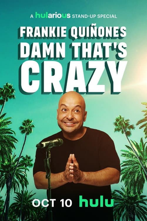 Frankie Quiñones: Damn That's Crazy afişi