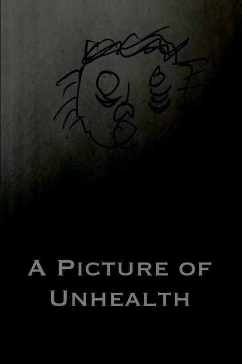 A Picture of Unhealth afişi