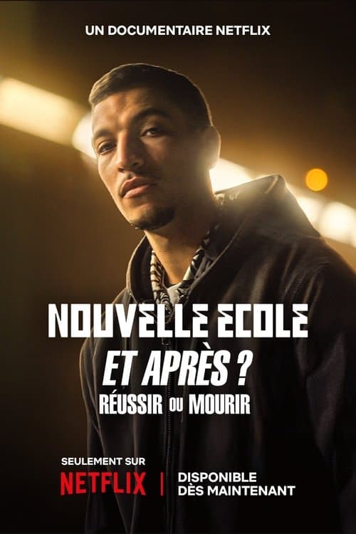 Nouvelle École et après : Réussir ou mourir afişi
